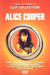 The Ultimate Clip Collection: Alice Cooper