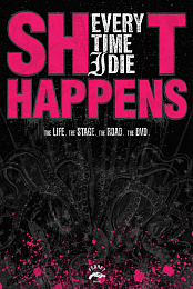 Every Time I Die: Sh*t Happens