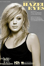 Kelly Clarkson: Behind These Hazel Eyes