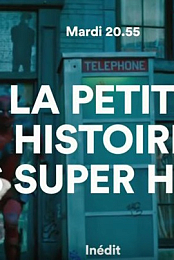 La petite histoire des super-heros
