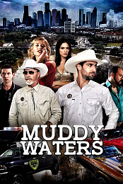 MUDDY WATERS (TV SERIES)
