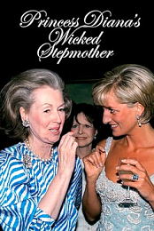 Princess Diana's 'Wicked' Stepmother