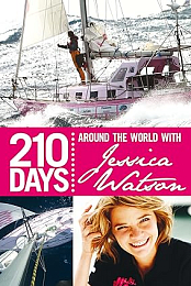 210 Days: Around the World with Jessica Watson