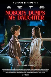 Nobody Dumps My Daughter