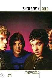 Shed Seven Gold: The Videos
