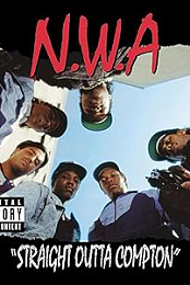 N.W.A.: Straight Outta Compton