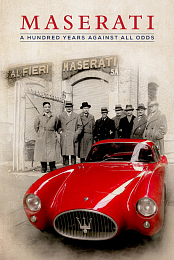 Maserati: A Hundred Years Against All Odds