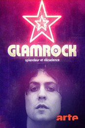 Glam rock: Splendeur et decadence