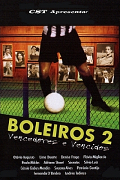 Boleiros 2: Vencedores e Vencidos