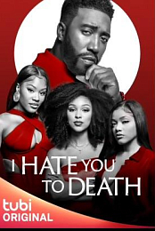 I Hate You to Death