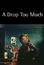 A Drop Too Much