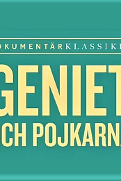 Geniet och pojkarna