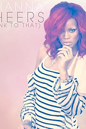 Rihanna: Cheers Drink to That