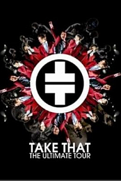Take That: The Ultimate Tour - Live in Manchester