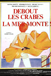 Debout Les Crabes, La Mer Monte!