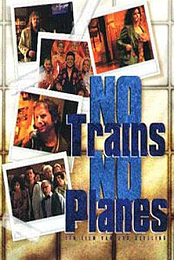 No Trains No Planes