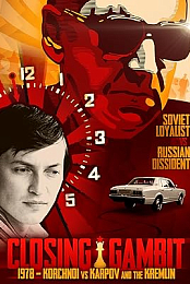 Closing Gambit: 1978 Korchnoi versus Karpov and the Kremlin