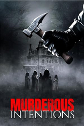 Murderous Intentions