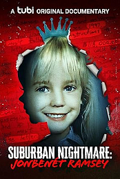 Suburban Nightmare: JonBenet Ramsey