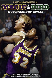 Magic & Bird: A Courtship of Rivals
