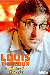Louis Theroux: Gambling in Las Vegas