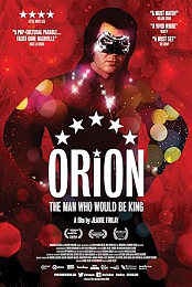 Orion: The Man Who Would Be King