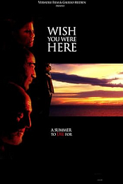 Wish You Were Here