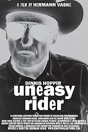 Dennis Hopper: Uneasy Rider