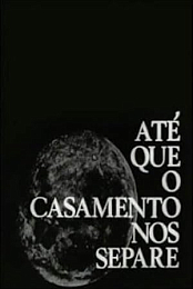 Ate Que o Casamento Nos Separe