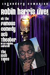 Robin Harris: Live from the Comedy Act Theater