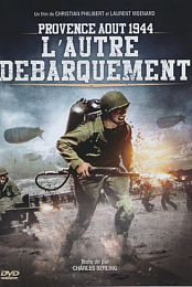 Provence, aout 1944, l'autre debarquement