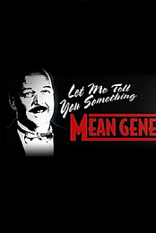WWE: Let Me Tell You Something Mean Gene
