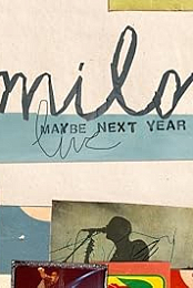 Milow: Maybe Next Year - Live in Amsterdam
