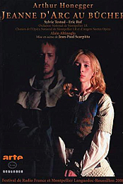 Honegger - Jeanne d'Arc au bucher [2007, Classical, Dramatic Oratorio, DVD9]