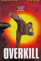 Overkill