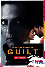 Ek Anjaan Rishtey Ka Guilt