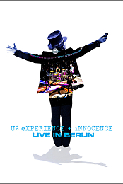 U2: Experience +Innocence, Live in Berlin