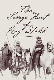 The Savage Hunt of King Stach