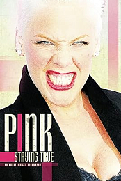 Pink: Staying True