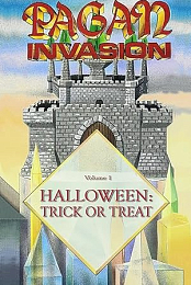 Pagan Invasion: Halloween Trick or Treat