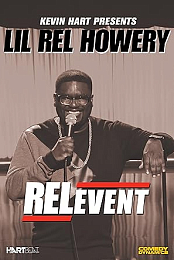 Kevin Hart Presents Lil' Rel: RELevent