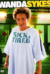 Wanda Sykes: Sick and Tired