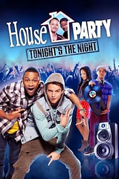 House Party: Tonight's the Night