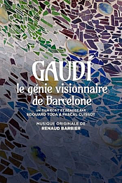 Gaudi, le genie visionnaire de Barcelone