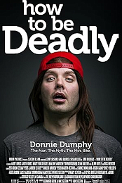 How to Be Deadly