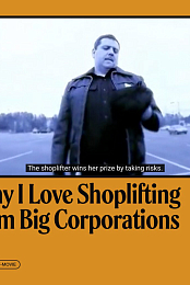 Why I Love Shoplifting from Big Corporations