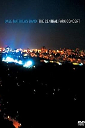Dave Matthews Band: The Central Park Concert