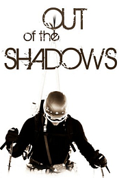 Out of the Shadows