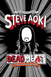 Steve Aoki: Deadmeat - Live at Roseland Ballroom