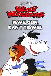 Have Gun - Can't Travel